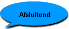 Afsluitend