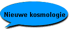 Nieuwe kosmologie