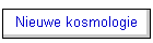 Nieuwe kosmologie