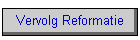 Vervolg Reformatie