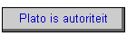 Plato is autoriteit