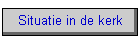 Situatie in de kerk